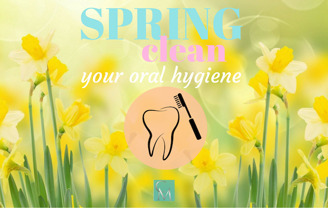 spring clean your oral hygiene